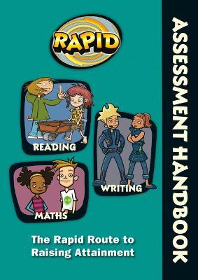 Rapid - Assessment Handbook: the Rapid Route to Raising Attainment: Rapid – Assessment Handbook - Rose Griffiths,Dee Reid - cover