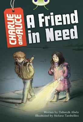 Bug Club Independent Fiction Year 4 Grey B Charlie and Alice A Friend in Need - cover