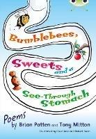 Bug Club Independent Fiction Year Two Lime A Bumblebees, Sweets and a See-Through Stomach - Tony Mitton,Brian Patten - cover