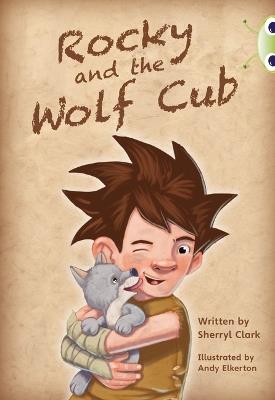 Bug Club Guided Fiction Year Two Lime A Rocky and the Wolf Club - Sherryl Clark - cover
