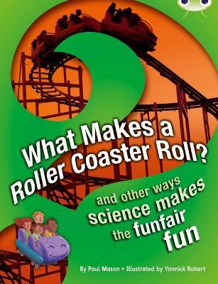 Bug Club NF Red (KS2) A/5C What Makes a Rollercoaster Roll? - Paul Mason - cover