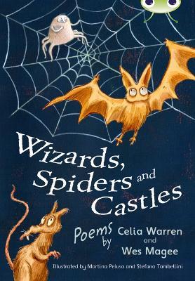 Bug Club Independent Fiction Year Two White A Wizards, Spiders and Castles - Wes Magee,Celia Warren - cover