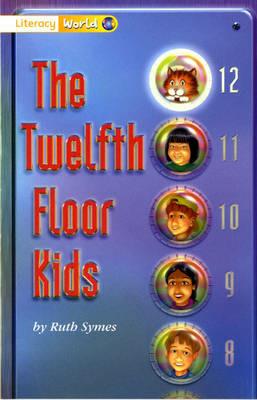 Literacy World Fiction Stage 1 The Twelfth Floor Kids - cover
