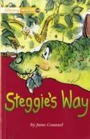 Literacy World Fiction Stage 1 Steggie's Way