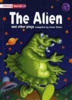 Literacy World Fiction Stage 2 The Alien and Other Plays - cover
