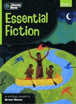 Literacy World Stage 3 Fiction: Essential  Anthology
