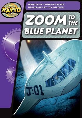 Rapid Phonics Step 3: Zoom to the Blue Planet (Fiction) - Catherine Baker - cover
