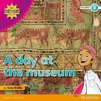 My Gulf World and Me Level 5 non-fiction reader: A day at the museum - Kate Riddle - cover