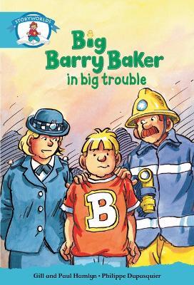 Literacy Edition Storyworlds Stage 9, Our World, Big Barry Baker in Big Trouble - cover