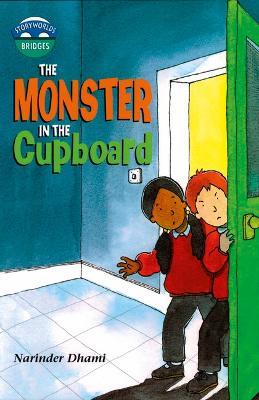 Storyworlds Bridges Stage 10 Monster in the Cupboard (single) - Narinder Dhami - cover