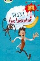 Bug Club Independent Fiction Year Two  Gold A Cloudy with a Chance of Meatballs: Flint the Inventor - Catherine Baker - cover