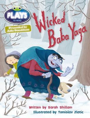 Bug Club Julia Donaldson Plays Brown/3C-3B Wicked Baba Yaga - Sarah Shillam,Julia Donaldson - cover