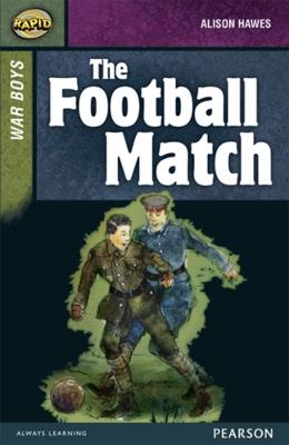 Rapid Stage 8 Set B: War Boys: The Football Match - Alison Hawes,Dee Reid - cover