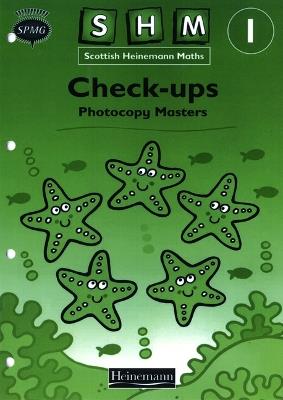 Scottish Heinemann Maths 1, Check-up Workbook PCMs - Scottish Primary Maths Group SPMG - cover