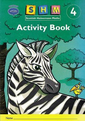 Scottish Heinemann Maths 4: Activity Book Single - cover