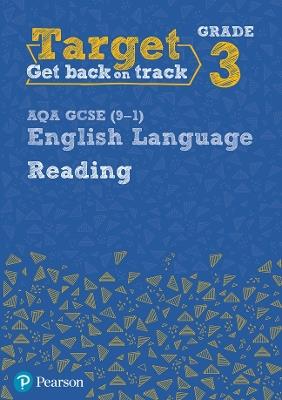 Target Grade 3 Reading AQA GCSE (9-1) English Language Workbook: Target Grade 3 Reading AQA GCSE (9-1) English Language Workbook - David Grant - cover
