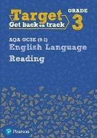 Target Grade 3 Reading AQA GCSE (9-1) English Language Workbook: Target Grade 3 Reading AQA GCSE (9-1) English Language Workbook