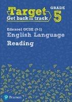 Target Grade 5 Reading Edexcel GCSE (9-1) English Language Workbook: Target Grade 5 Reading Edexcel GCSE (9-1) English Language Workbook