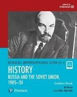 Pearson Edexcel International GCSE (9-1) History: The Soviet Union in Revolution, 1905-24 Student Book - Rob Bircher - cover