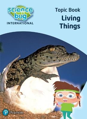 Science Bug: Living things Topic Book - Deborah Herridge,Janet Barnett - cover