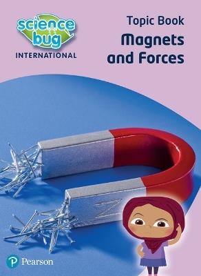 Science Bug: Magnets and forces Topic Book - Deborah Herridge,Tanya Shields - cover