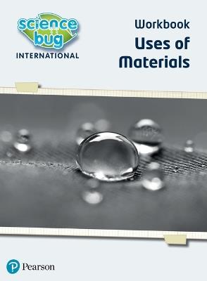 Science Bug: Uses of materials Workbook - Deborah Herridge,Debbie Eccles - cover