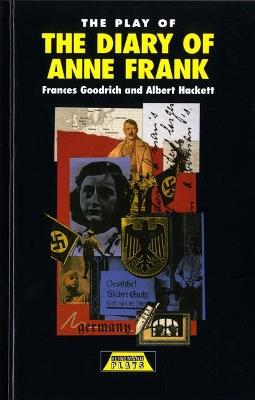 The Play of the Diary Of Anne Frank - Frances Goodrich,Albert Hackett - cover
