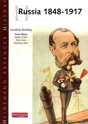 Heinemann Advanced History: Russia 1848-1917 - Jonathan Bromley - cover