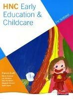 HNC Early Education and Childcare (for Scotland) - Frances Scott,Liz Johnstone,Mary MacMillan - cover