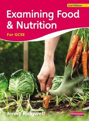 Examining Food & Nutrition for GCSE - Jenny Ridgwell - cover
