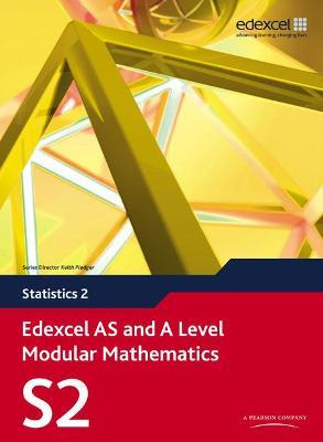 Edexcel AS and A Level Modular Mathematics Statistics 2 S2 - Greg Attwood - cover