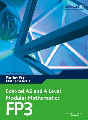 Edexcel AS and A Level Modular Mathematics Further Pure Mathematics 3 FP3 - Keith Pledger,Dave Wilkins - cover