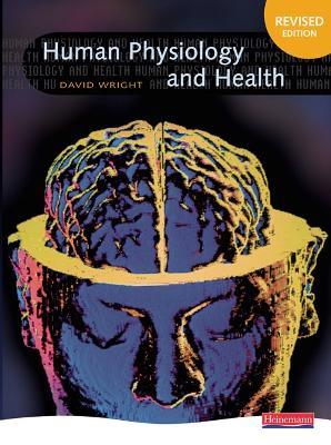 Human Physiology and Health - David Wright - cover