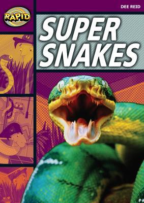 Rapid Reading: Super Snakes (Stage 1, Level 1A) - Dee Reid - cover