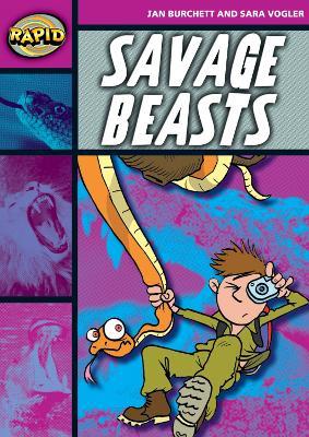 Rapid Reading: Savage Beasts (Stage 3, Level 3A) - Jan Burchett,Sara Vogler - cover