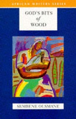 God's Bits of Wood - Sembene Ousmane - cover