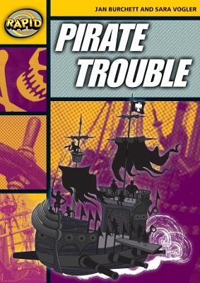 Rapid Reading: Pirate Trouble (Stage 4, Level 4A) - Jan Burchett,Sara Vogler - cover