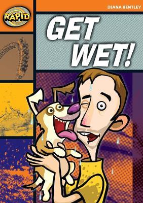 Rapid Reading: Get Wet! (Starter Level 2A) - Diana Bentley - cover