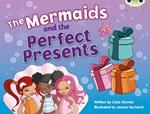 Bug Club Guided Fiction Year 1 Blue C The Mermaids and Perfect Presents