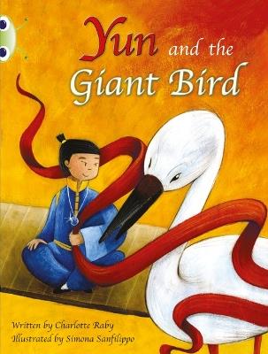 Bug Club Guided Fiction Year Two Purple B Yun and the Giant Bird - Charlotte Raby - cover