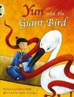 Bug Club Guided Fiction Year Two Purple B Yun and the Giant Bird