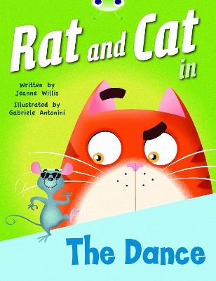 Bug Club Guided Fiction Reception Red B Rat and Cat in the Dance - Jeanne Willis - cover
