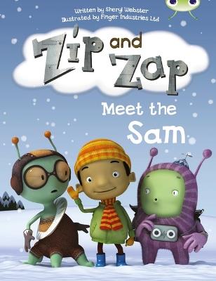 Bug Club Guided Fiction Year 1 Yellow B Zip and Zap meet the Same - Sheryl Webster - cover