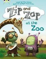 Bug Club Guided Fiction Year 1 Yellow C Zip and Zap at the Zoo - Sheryl Webster - cover