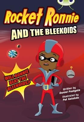 Bug Club Independent Fiction Year 4 Rocket Ronnie and the Bleekoids - Daniel Postgate - cover
