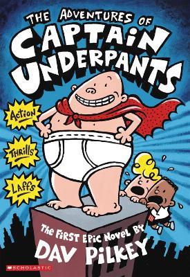 The Advenures of Captain Underpants - Dav Pilkey - cover