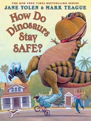 How Do Dinosaurs Stay Safe? - Jane Yolen - cover