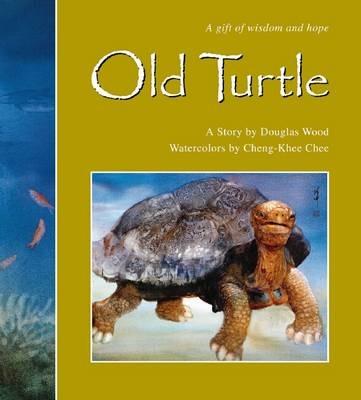 Old Turtle and the Broken Truth: New Edition - Douglas Wood - cover