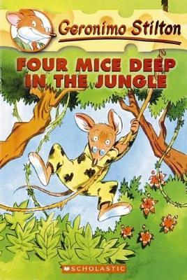 Four Mice Deep in the Jungle (Geronimo Stilton #5) - Geronimo Stilton - cover