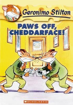 Paws off, Cheddarface! (Geronimo Stilton #6) - Geronimo Stilton - cover